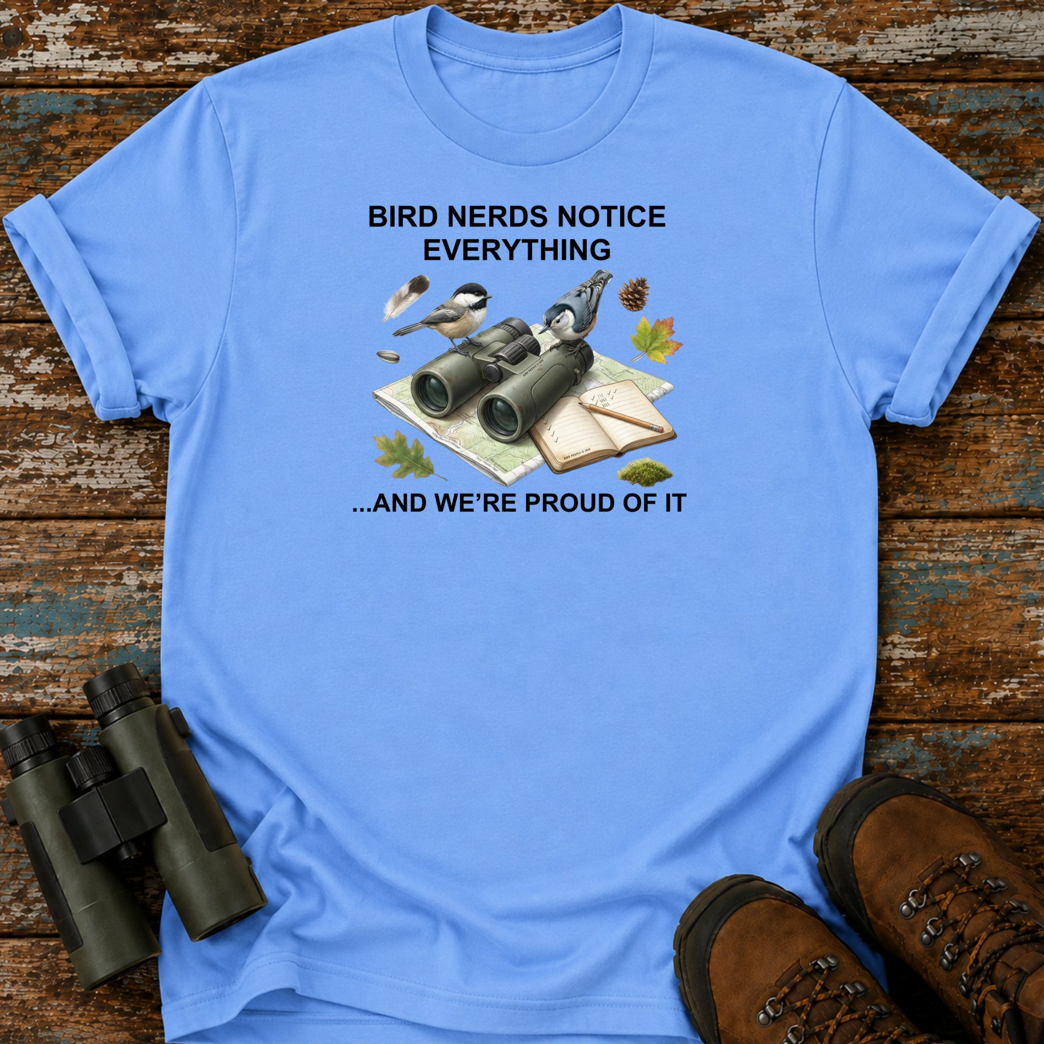 Bird Nerds Notice Everything Funny Birding T-Shirt