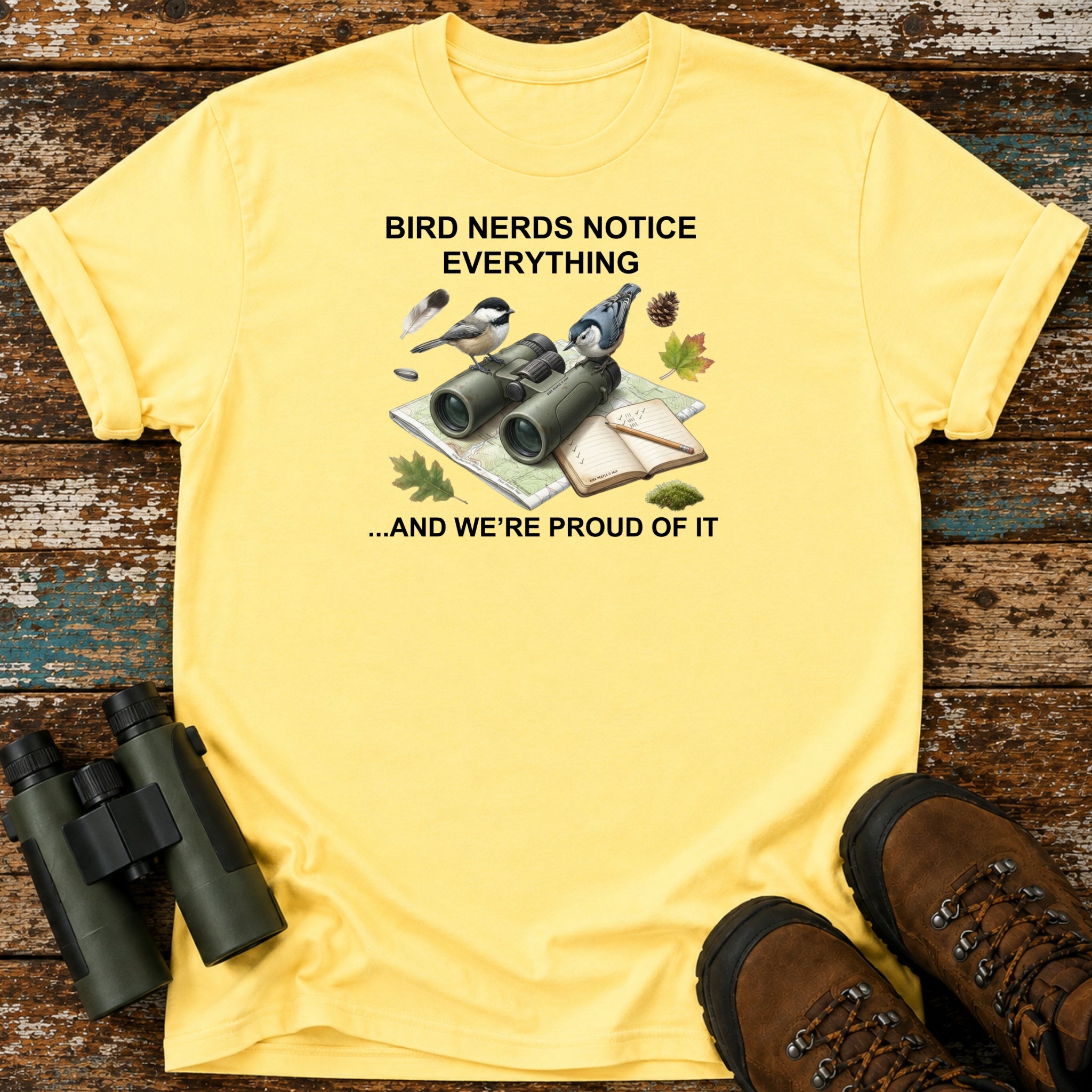 Bird Nerds Notice Everything Funny Birding T-Shirt