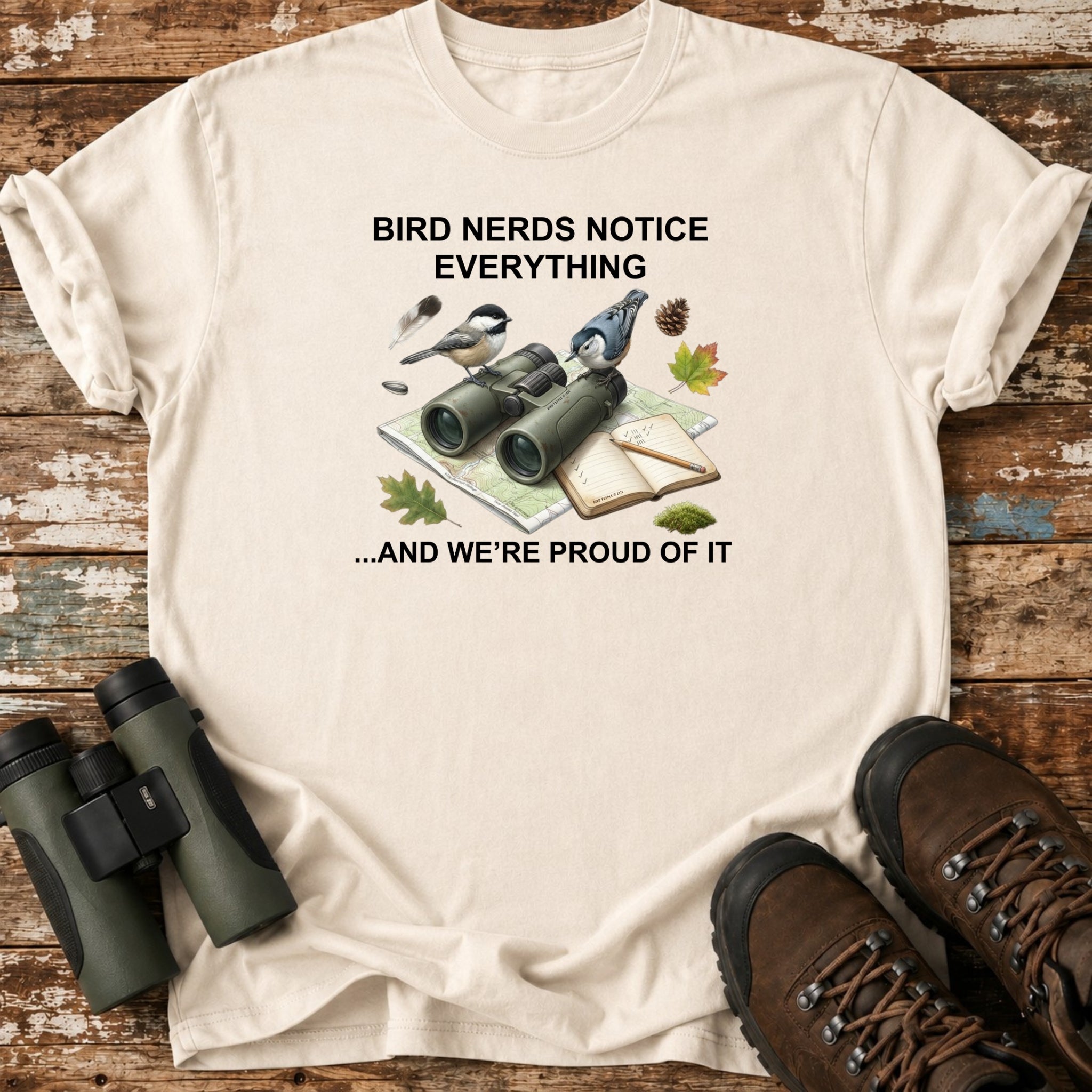 Bird Nerds Notice Everything Funny Birding T-Shirt