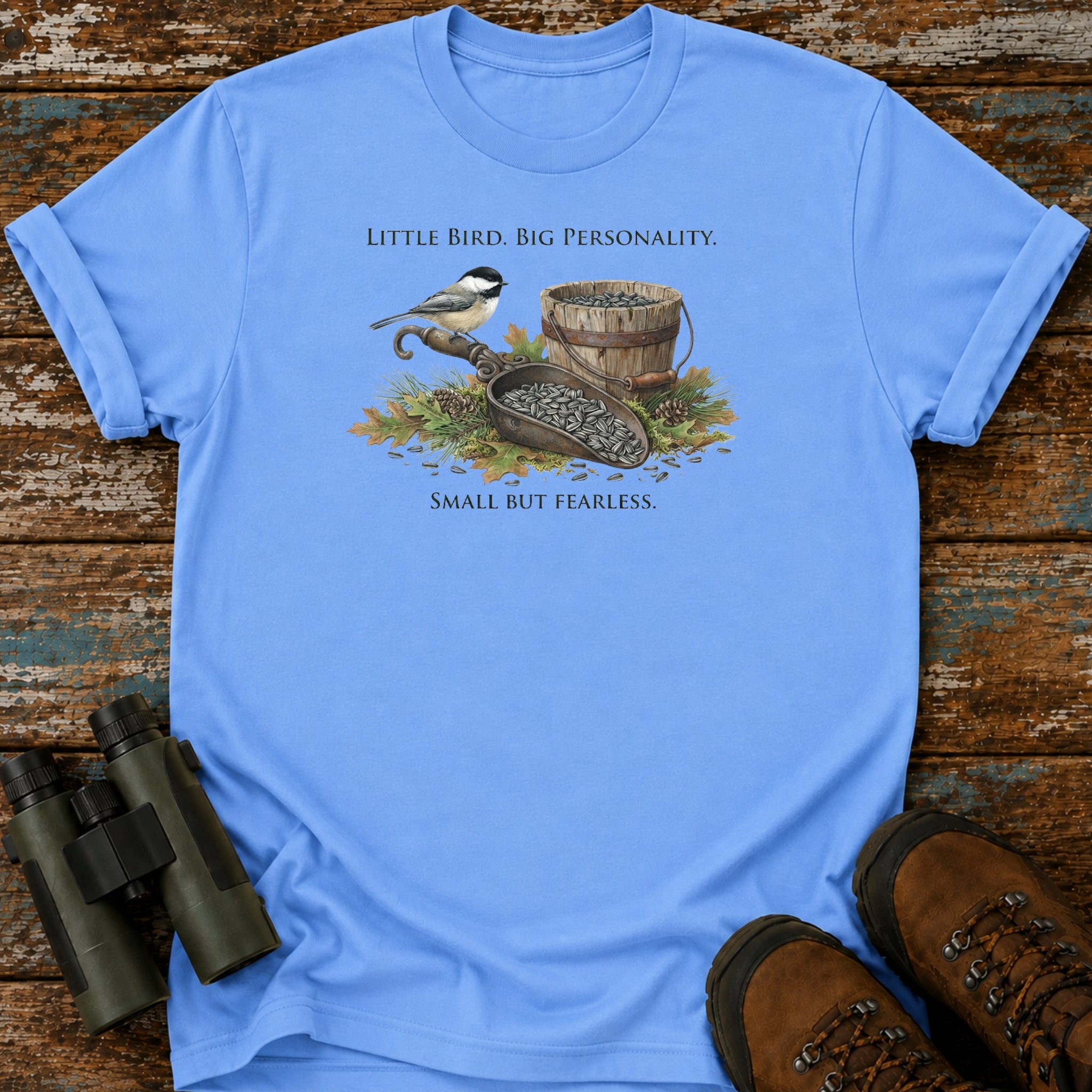 Little Bird Big Personality Black-Capped Chickadee T-Shirt