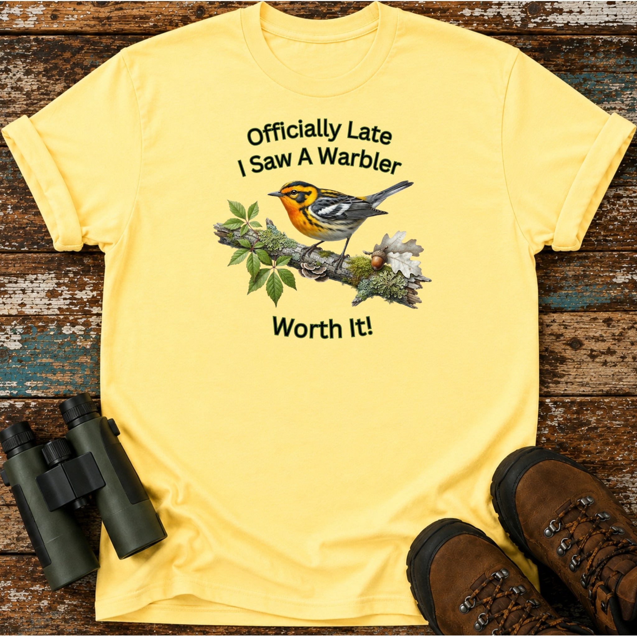 Officially Late Saw A Warbler Funny Birding T-Shirt