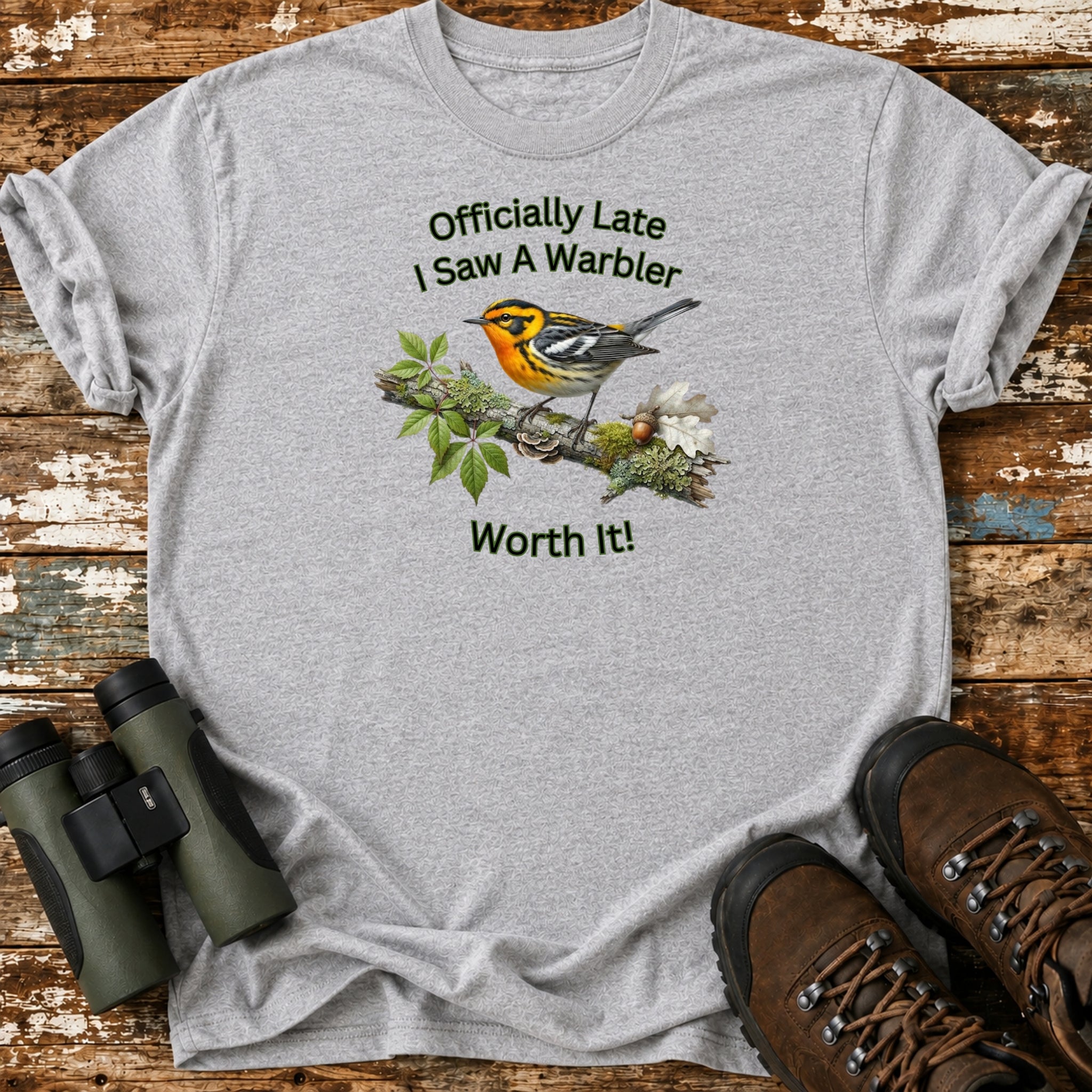 Officially Late Saw A Warbler Funny Birding T-Shirt