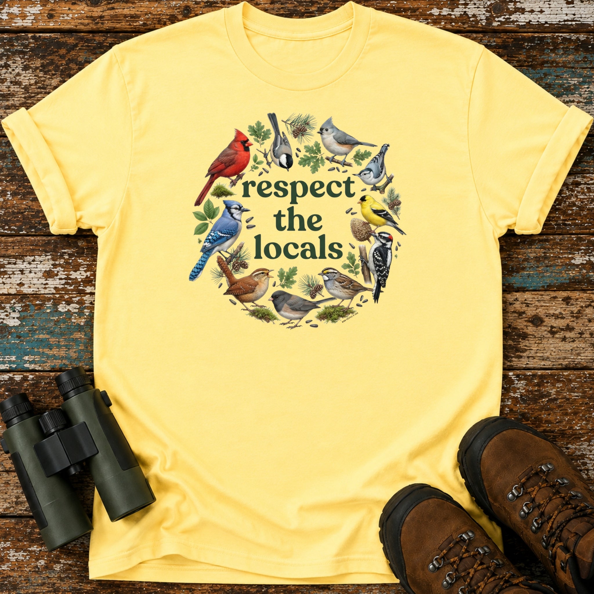Respect The Locals Backyard Birds Birding T-Shirt