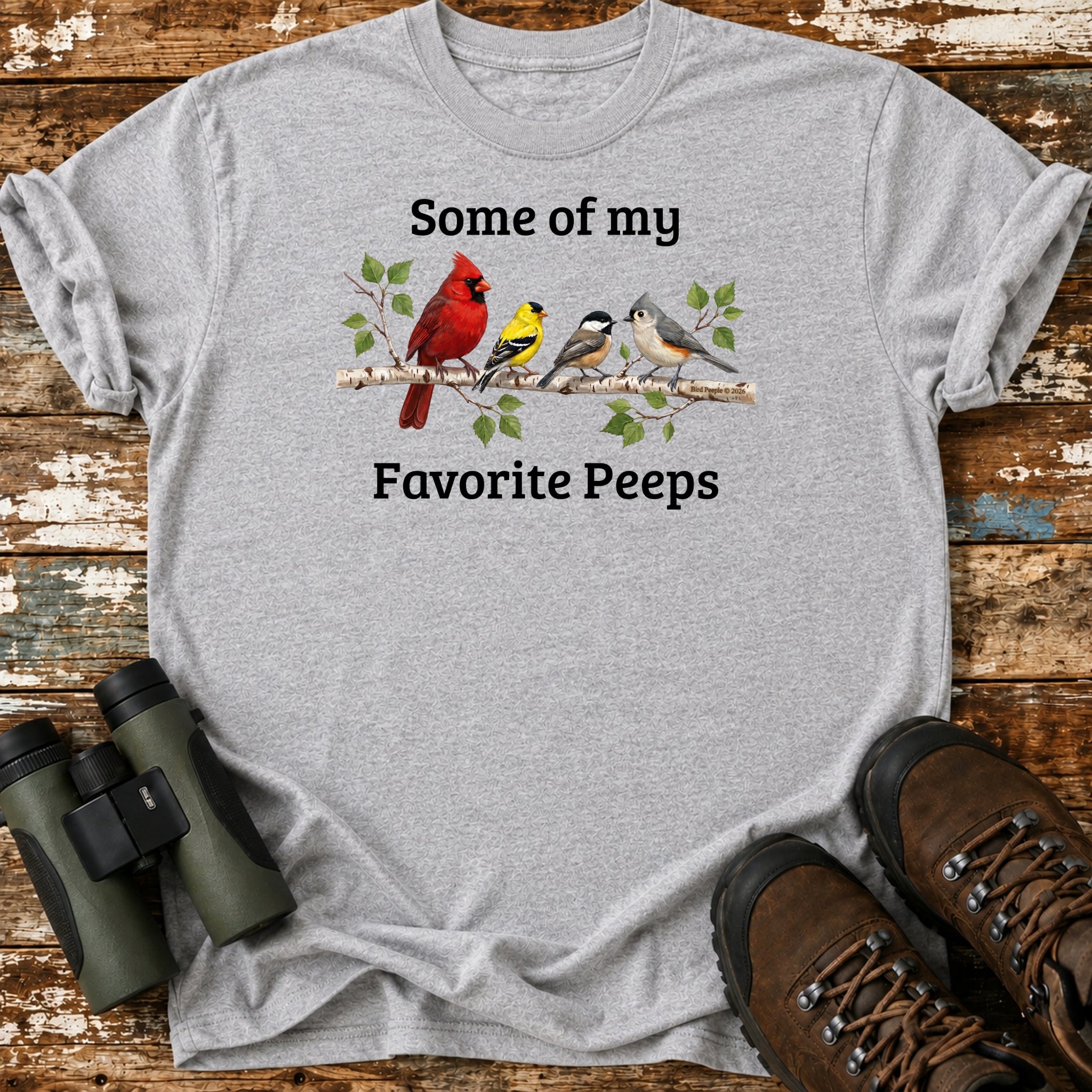 Some Of My Favorite Peeps Backyard Birds T-Shirt