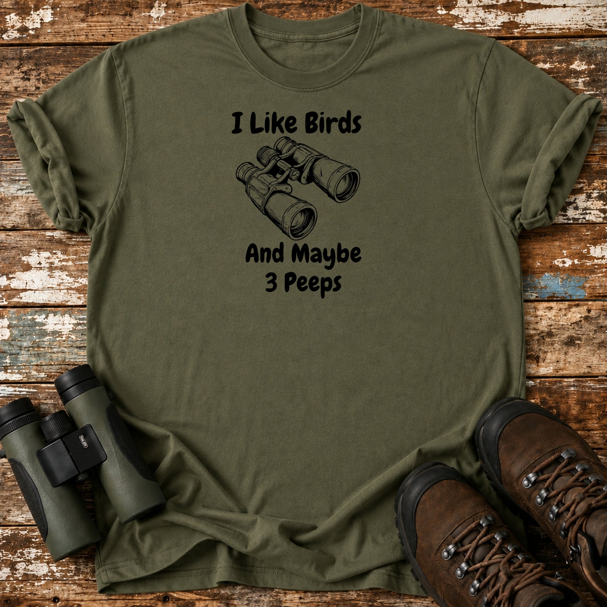 I Like Birds And Maybe 3 Peeps T-Shirt – Funny Birding Tee