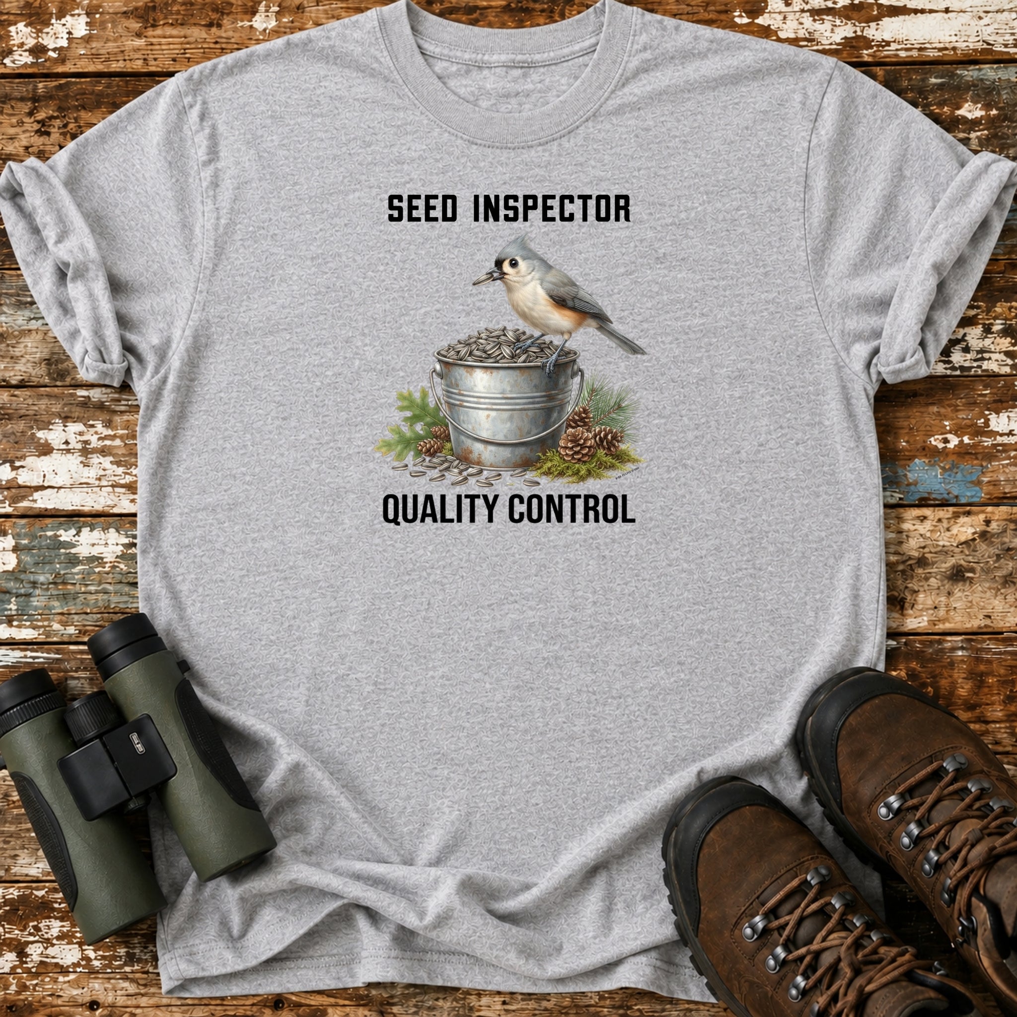 Seed Inspector Quality Control T-Shirt, Funny Titmouse Birdwatching Shirt, Backyard Birder Gift, Tufted Titmouse Tee