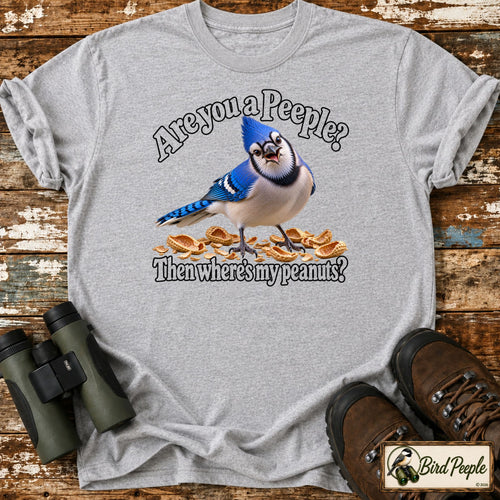 Are You a Peeple? Where’s My Peanuts? Blue Jay T-Shirt product image by Bird Peeple